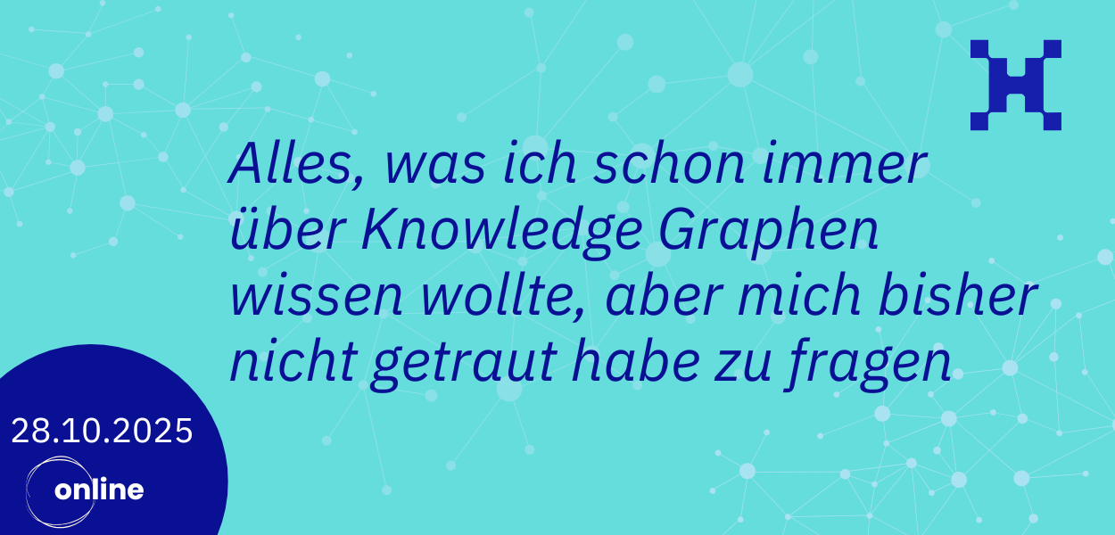 Alles was ich schon immer über Knowledge Graphen wissen wollte, aber mich bisher nicht getraut habe zu fragen